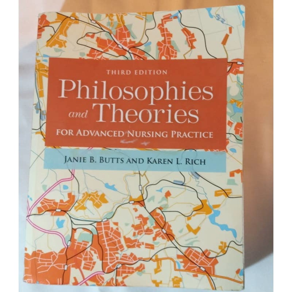 Philosophies and Theories for ADVANCED NURSING PRACTICE (THIRD EDITION)
